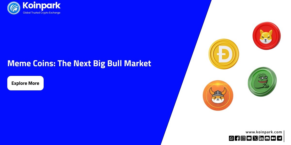 Meme Coins: The Next Big Bull Market